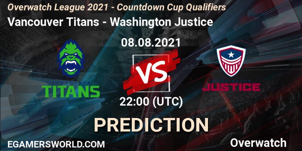 Pronóstico Vancouver Titans - Washington Justice. 08.08.2021 at 22:25, Overwatch, Overwatch League 2021 - Countdown Cup Qualifiers