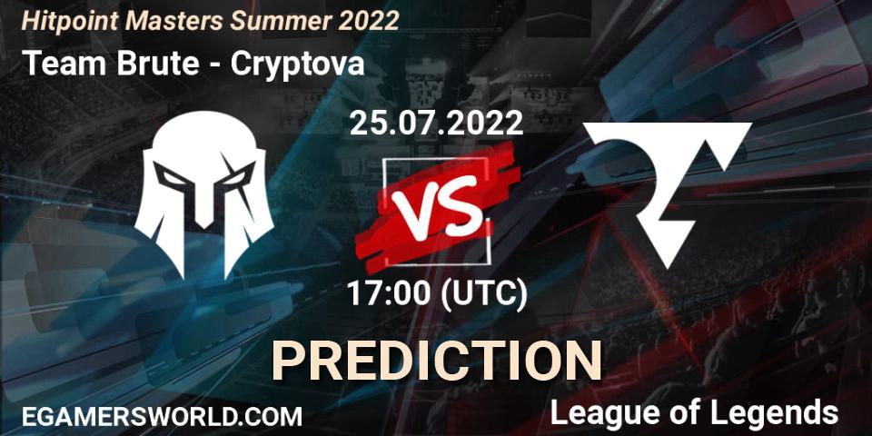 Pronóstico Team Brute - Cryptova. 25.07.2022 at 17:00, LoL, Hitpoint Masters Summer 2022