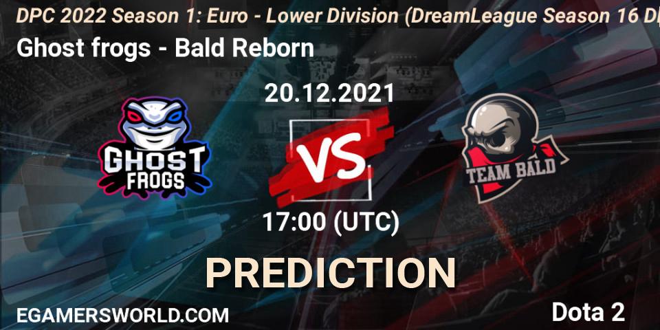 Pronóstico Ghost frogs - Bald Reborn. 20.12.2021 at 16:56, Dota 2, DPC 2022 Season 1: Euro - Lower Division (DreamLeague Season 16 DPC WEU)