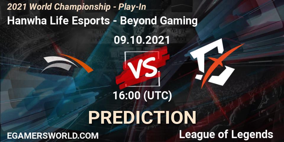 Pronóstico Hanwha Life Esports - Beyond Gaming. 09.10.2021 at 11:00, LoL, 2021 World Championship - Play-In