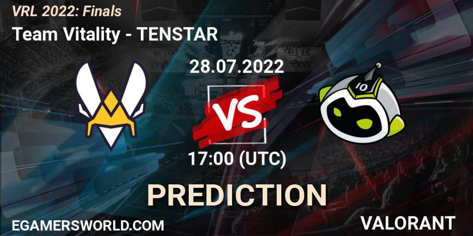 Pronóstico Team Vitality - TENSTAR. 28.07.2022 at 17:25, VALORANT, VRL 2022: Finals