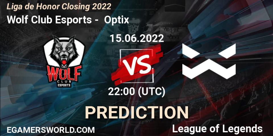Pronóstico Wolf Club Esports - Optix. 15.06.2022 at 22:00, LoL, Liga de Honor Closing 2022