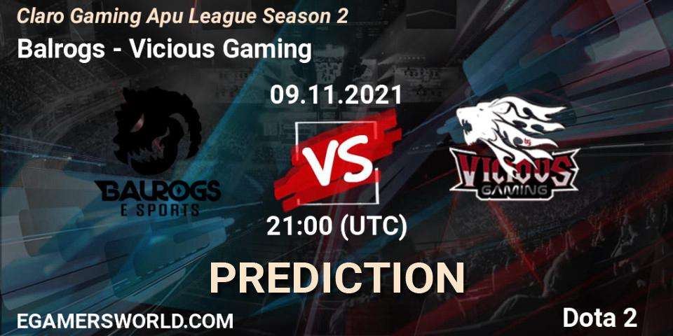 Pronóstico Balrogs - Vicious Gaming. 09.11.21, Dota 2, Claro Gaming Apu League Season 2