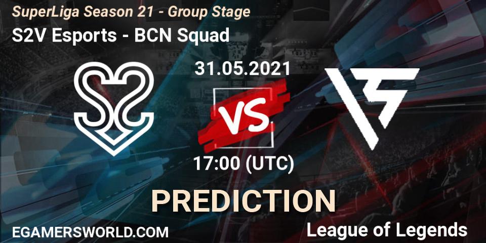 Pronóstico S2V Esports - BCN Squad. 31.05.2021 at 16:50, LoL, SuperLiga Season 21 - Group Stage 
