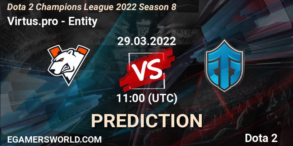 Pronóstico Virtus.pro - Entity. 29.03.2022 at 11:00, Dota 2, Dota 2 Champions League 2022 Season 8