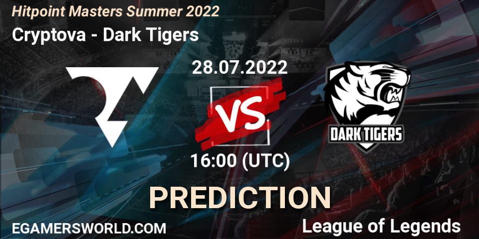 Pronóstico Cryptova - Dark Tigers. 28.07.2022 at 16:00, LoL, Hitpoint Masters Summer 2022
