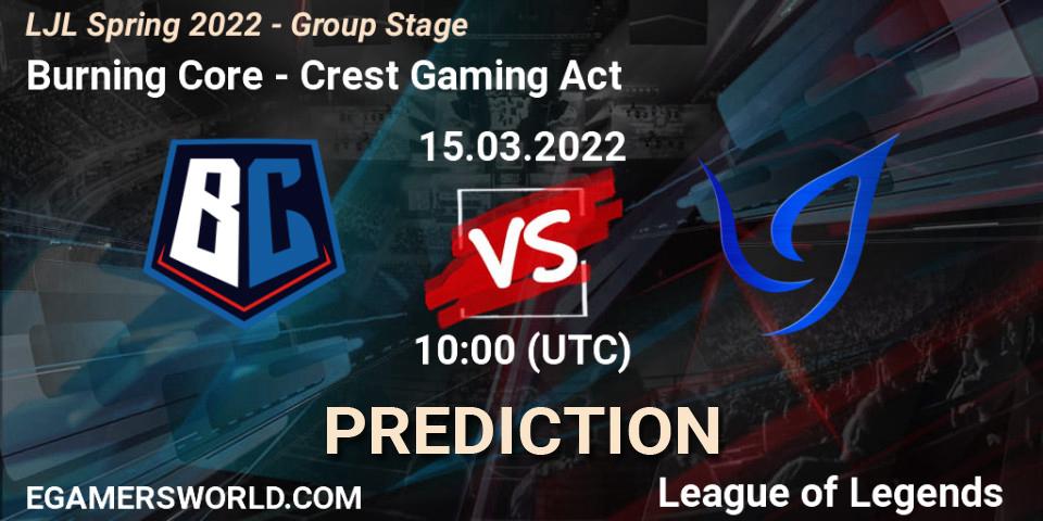 Pronóstico Burning Core - Crest Gaming Act. 15.03.2022 at 10:00, LoL, LJL Spring 2022 - Group Stage