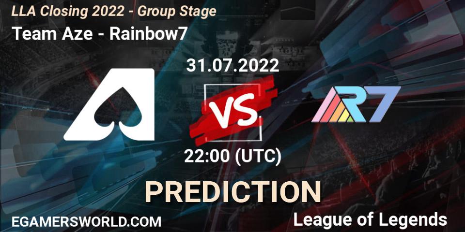 Pronóstico Team Aze - Rainbow7. 31.07.2022 at 23:00, LoL, LLA Closing 2022 - Group Stage