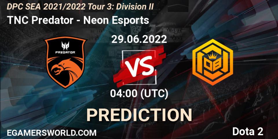 Pronóstico TNC Predator - Neon Esports. 29.06.2022 at 04:00, Dota 2, DPC SEA 2021/2022 Tour 3: Division II