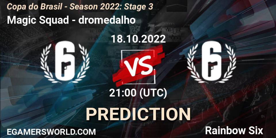 Pronóstico Magic Squad - dromedalho. 18.10.2022 at 21:00, Rainbow Six, Copa do Brasil - Season 2022: Stage 3