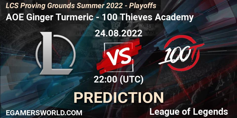 Pronóstico AOE Ginger Turmeric - 100 Thieves Academy. 24.08.2022 at 22:00, LoL, LCS Proving Grounds Summer 2022 - Playoffs