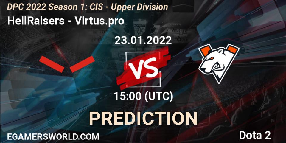 Pronóstico HellRaisers - Virtus.pro. 23.01.22, Dota 2, DPC 2022 Season 1: CIS - Upper Division