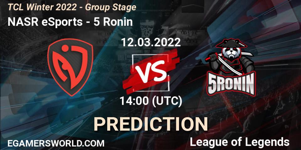 Pronóstico NASR eSports - 5 Ronin. 12.03.2022 at 14:00, LoL, TCL Winter 2022 - Group Stage