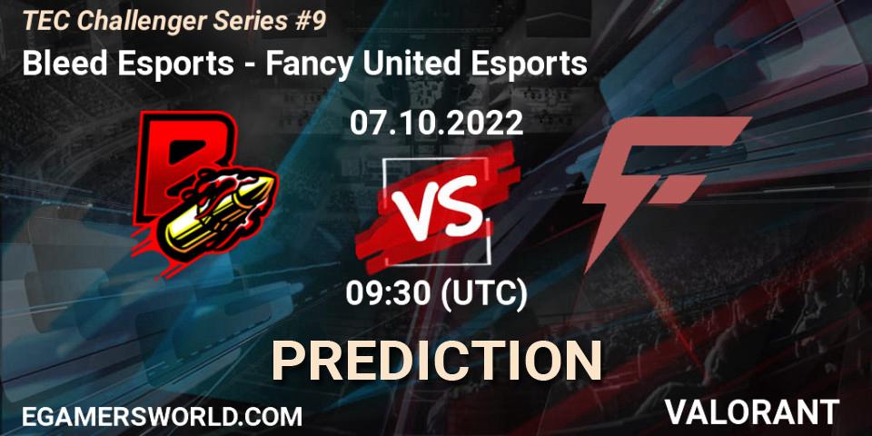 Pronóstico Bleed Esports - Fancy United Esports. 07.10.2022 at 09:50, VALORANT, TEC Challenger Series #9