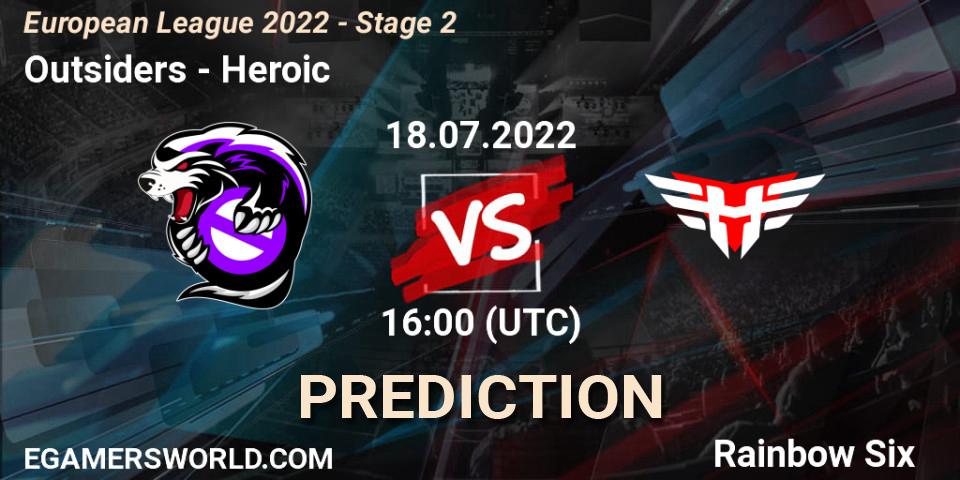 Pronóstico Outsiders - Heroic. 18.07.2022 at 17:00, Rainbow Six, European League 2022 - Stage 2
