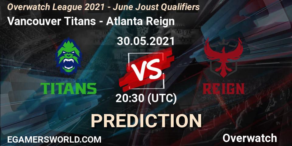 Pronóstico Vancouver Titans - Atlanta Reign. 30.05.2021 at 20:30, Overwatch, Overwatch League 2021 - June Joust Qualifiers