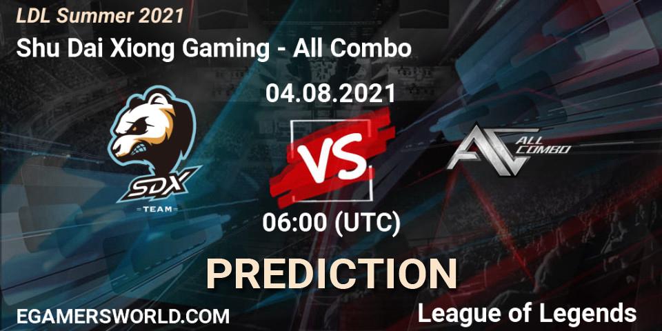 Pronóstico Shu Dai Xiong Gaming - All Combo. 04.08.2021 at 06:00, LoL, LDL Summer 2021