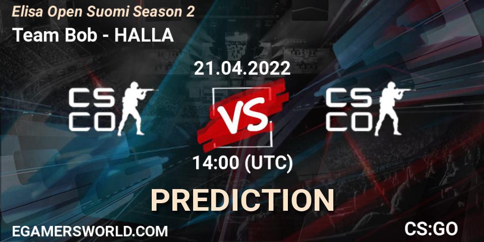 Pronóstico Team Bob - HALLA. 21.04.2022 at 14:00, Counter-Strike (CS2), Elisa Open Suomi Season 2
