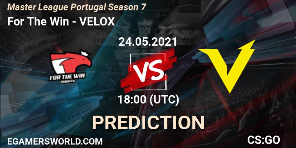 Pronóstico For The Win - VELOX. 24.05.21, CS2 (CS:GO), Master League Portugal Season 7