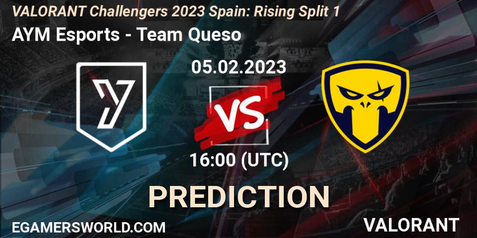 Pronóstico AYM Esports - Team Queso. 05.02.23, VALORANT, VALORANT Challengers 2023 Spain: Rising Split 1