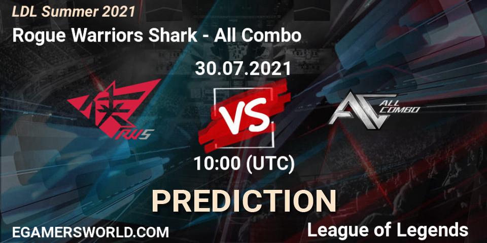 Pronóstico Rogue Warriors Shark - All Combo. 31.07.21, LoL, LDL Summer 2021