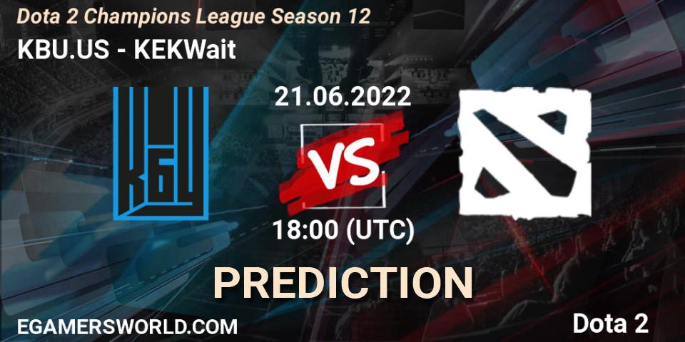 Pronóstico KBU.US - KEKWait. 21.06.2022 at 18:01, Dota 2, Dota 2 Champions League Season 12