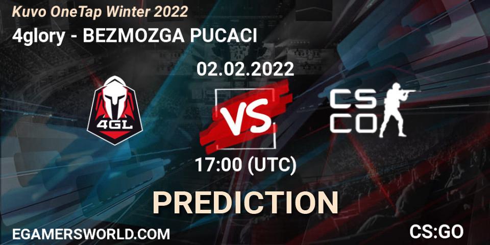 Pronóstico 4glory - BEZMOZGA PUCACI. 02.02.2022 at 17:00, Counter-Strike (CS2), Kuvo OneTap Winter 2022