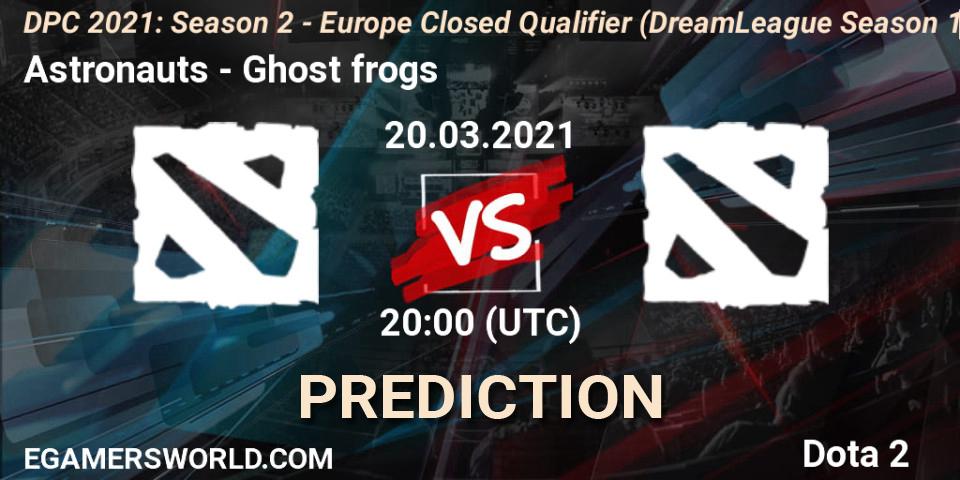 Pronóstico Astronauts - Ghost frogs. 20.03.2021 at 20:00, Dota 2, DPC 2021: Season 2 - Europe Closed Qualifier (DreamLeague Season 15)