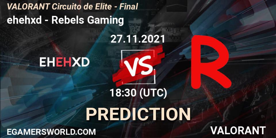 Pronóstico ehehxd - Rebels Gaming. 27.11.2021 at 19:30, VALORANT, VALORANT Circuito de Elite - Final