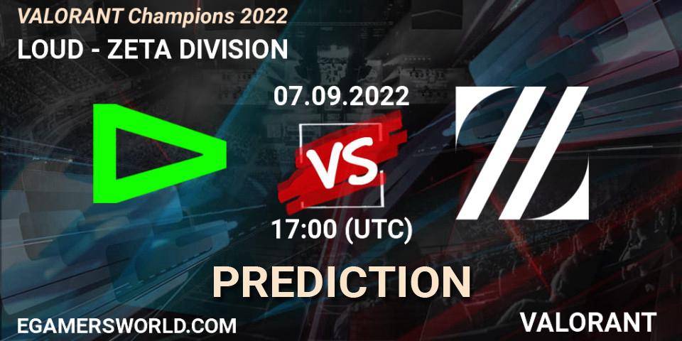 Pronóstico LOUD - ZETA DIVISION. 07.09.2022 at 18:00, VALORANT, VALORANT Champions 2022