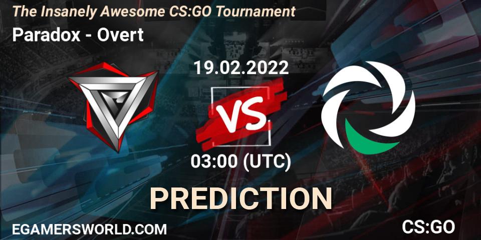 Pronóstico Paradox - Overt. 19.02.2022 at 02:30, Counter-Strike (CS2), The Insanely Awesome CS:GO Tournament