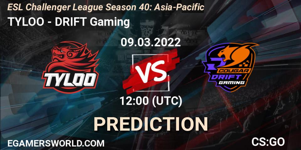 Pronóstico TYLOO - DRIFT Gaming. 09.03.2022 at 12:00, Counter-Strike (CS2), ESL Challenger League Season 40: Asia-Pacific