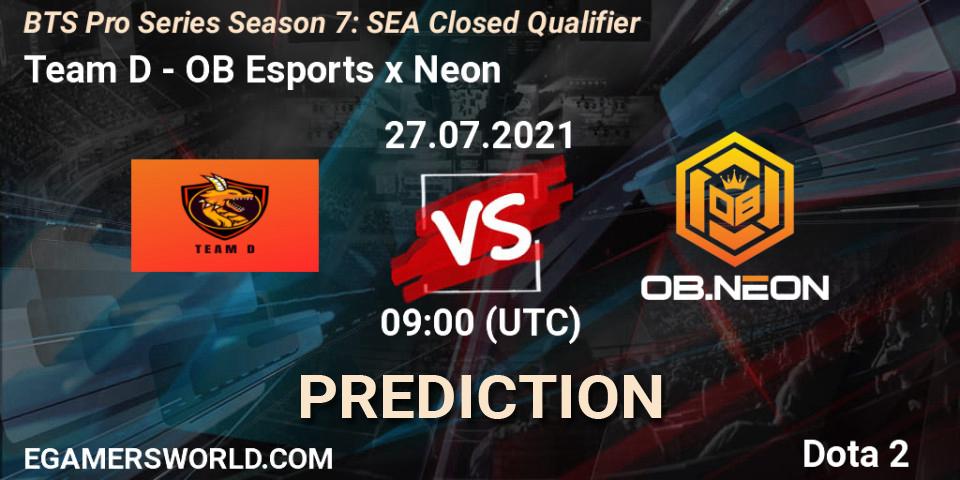 Pronóstico Team D - OB Esports x Neon. 27.07.2021 at 08:40, Dota 2, BTS Pro Series Season 7: SEA Closed Qualifier