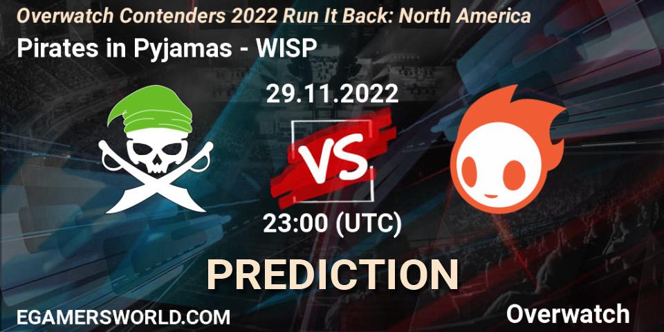 Pronóstico Pirates in Pyjamas - WISP. 29.11.2022 at 23:00, Overwatch, Overwatch Contenders 2022 Run It Back: North America