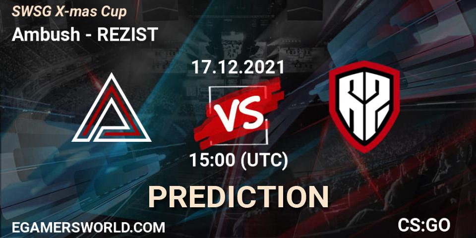 Pronóstico Ambush - REZIST. 17.12.2021 at 13:00, Counter-Strike (CS2), SWSG X-mas Cup