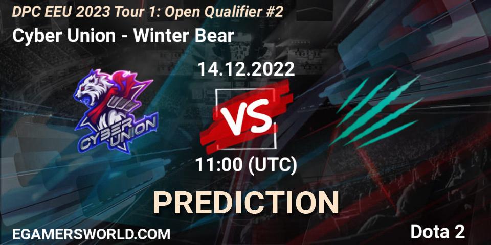 Pronóstico Cyber Union - Winter Bear. 14.12.22, Dota 2, DPC EEU 2023 Tour 1: Open Qualifier #2
