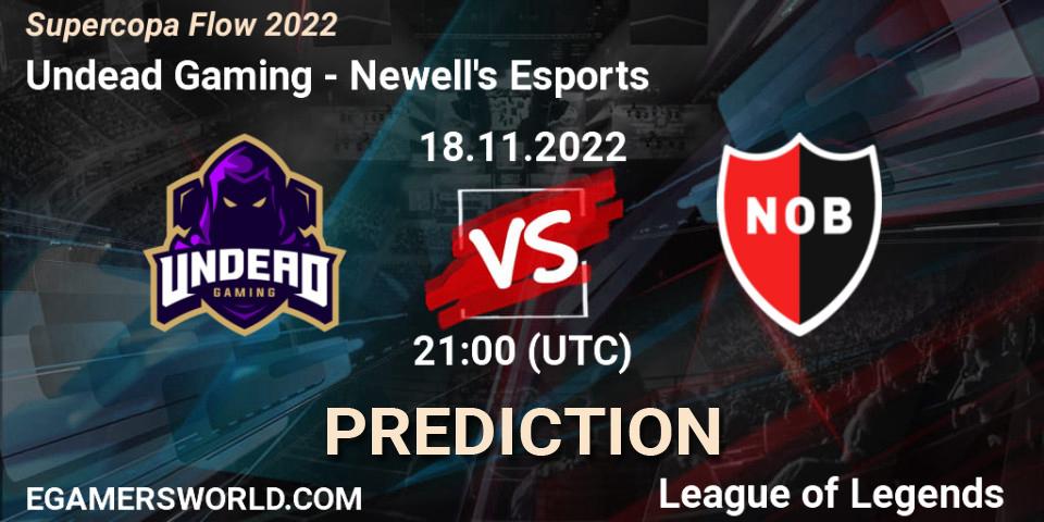 Pronóstico Undead Gaming - Newell's Esports. 18.11.2022 at 21:00, LoL, Supercopa Flow 2022