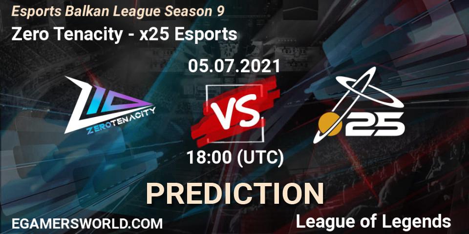 Pronóstico Zero Tenacity - x25 Esports. 05.07.2021 at 18:00, LoL, Esports Balkan League Season 9