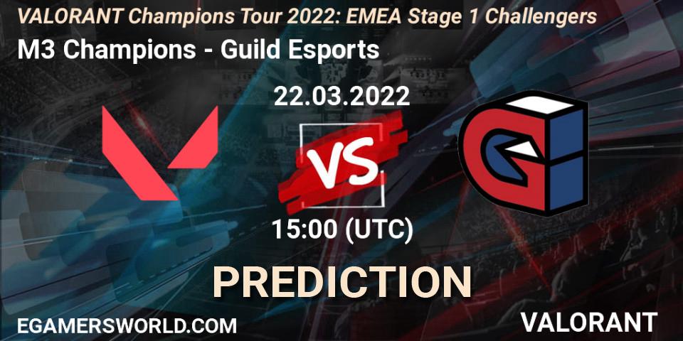 Pronóstico M3 Champions - Guild Esports. 22.03.2022 at 15:00, VALORANT, VCT 2022: EMEA Stage 1 Challengers