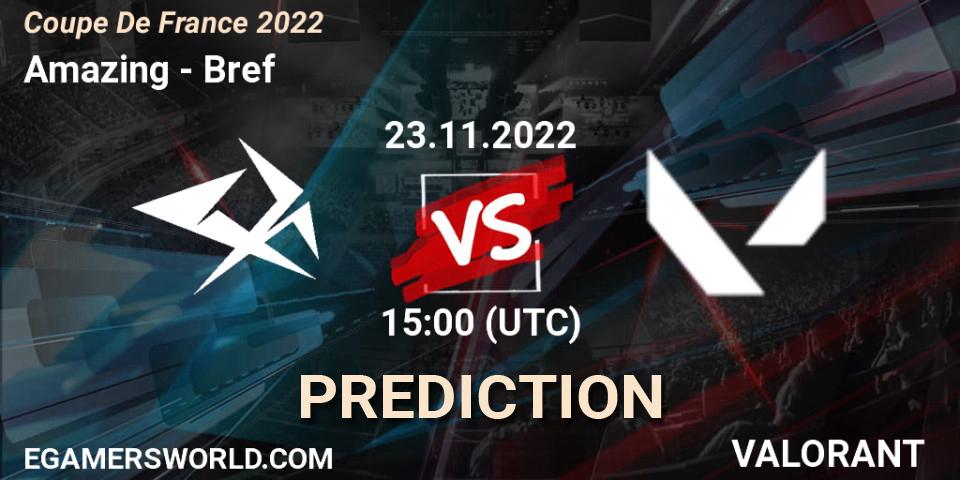 Pronóstico Amazing - Bref. 23.11.2022 at 15:00, VALORANT, Coupe De France 2022