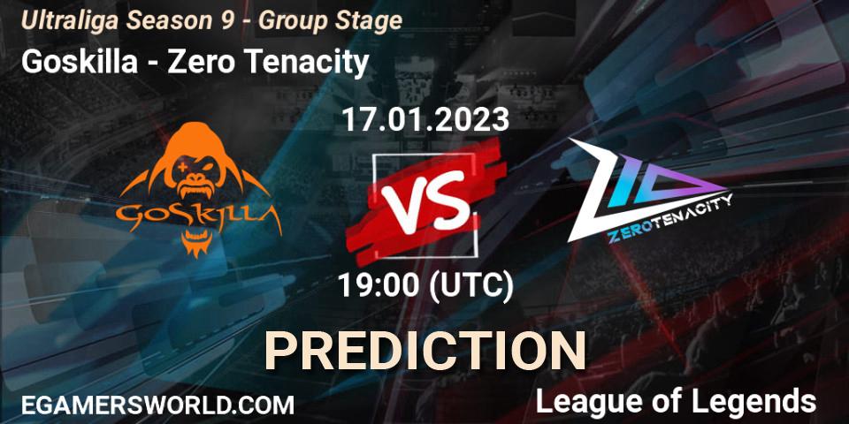 Pronóstico Goskilla - Zero Tenacity. 17.01.2023 at 19:30, LoL, Ultraliga Season 9 - Group Stage