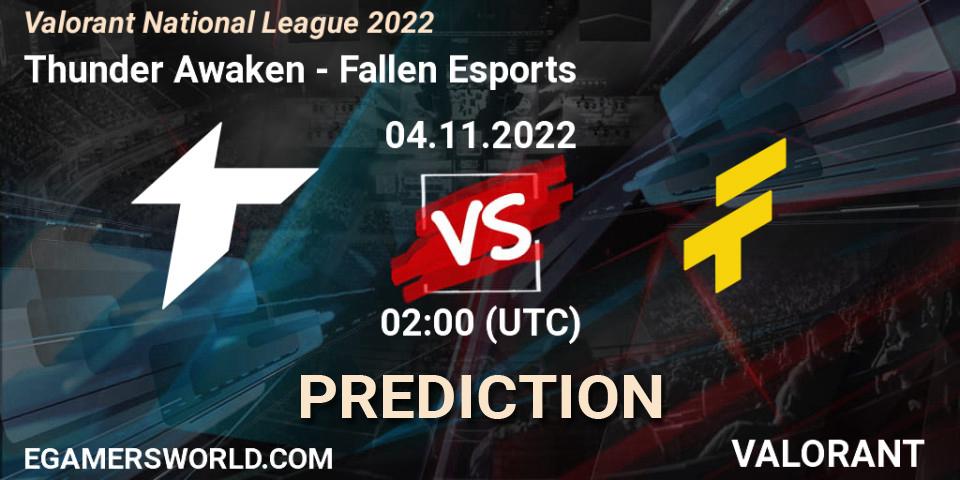 Pronóstico Thunder Awaken - Fallen Esports. 04.11.2022 at 02:00, VALORANT, Valorant National League 2022