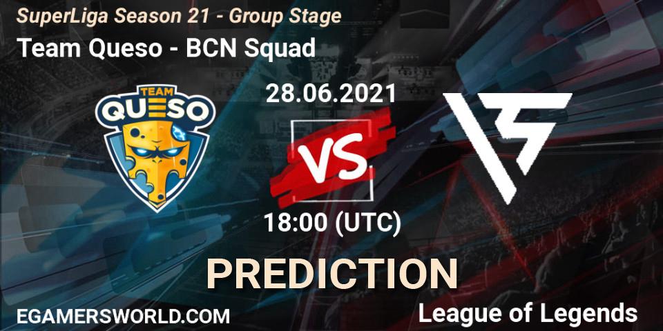 Pronóstico Team Queso - BCN Squad. 28.06.21, LoL, SuperLiga Season 21 - Group Stage 