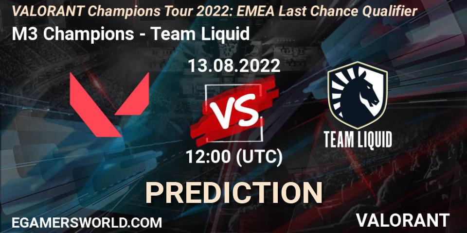Pronóstico M3 Champions - Team Liquid. 13.08.2022 at 12:00, VALORANT, VCT 2022: EMEA Last Chance Qualifier