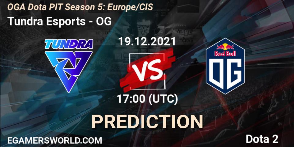 Pronóstico Tundra Esports - OG. 19.12.2021 at 17:00, Dota 2, OGA Dota PIT Season 5: Europe/CIS