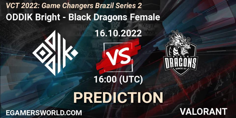Pronóstico ODDIK Bright - Black Dragons Female. 16.10.2022 at 16:20, VALORANT, VCT 2022: Game Changers Brazil Series 2