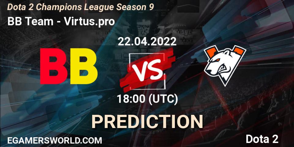 Pronóstico BB Team - Virtus.pro. 22.04.2022 at 18:00, Dota 2, Dota 2 Champions League Season 9