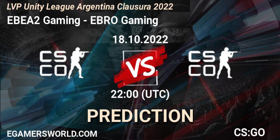 Pronóstico EBEA2 Gaming - EBRO Gaming. 18.10.2022 at 22:00, Counter-Strike (CS2), LVP Unity League Argentina Clausura 2022
