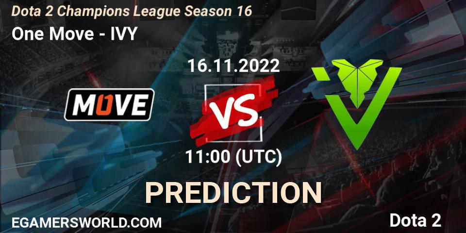 Pronóstico One Move - IVY. 16.11.2022 at 11:00, Dota 2, Dota 2 Champions League Season 16