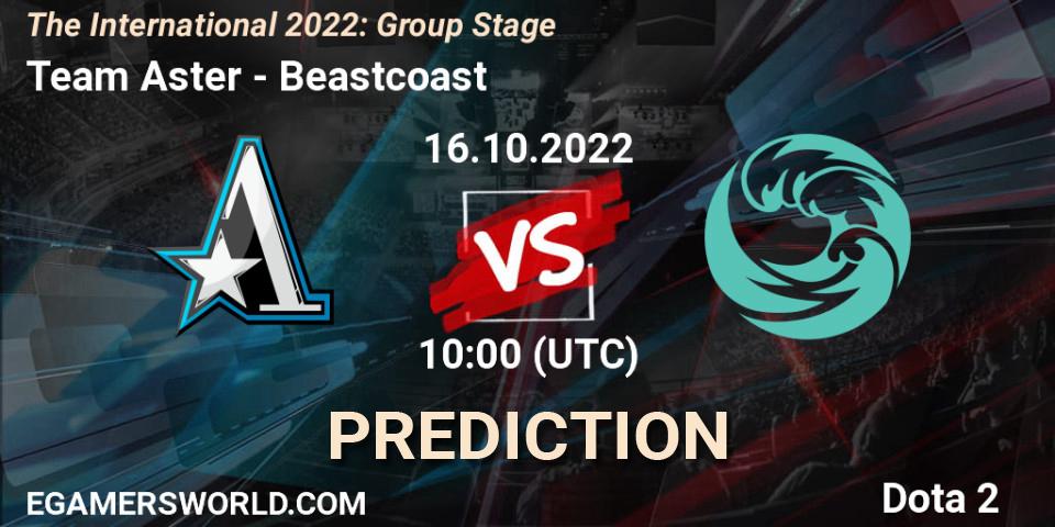 Pronóstico Team Aster - Beastcoast. 16.10.2022 at 11:56, Dota 2, The International 2022: Group Stage
